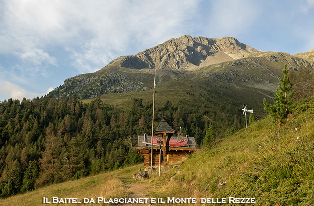 Baitel da Plascianet verso il Monte delle Rezze